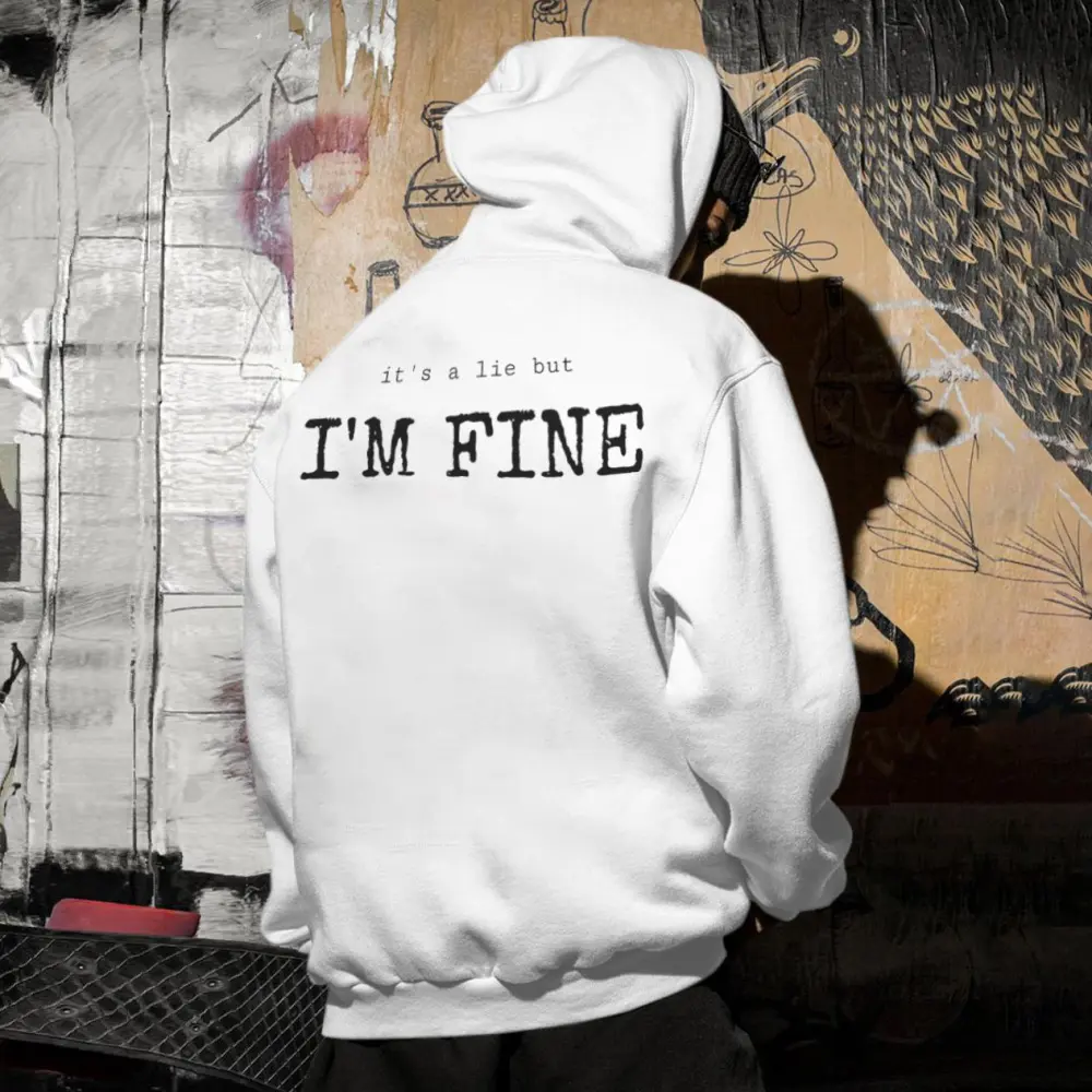 It's A Lie But I'm Fine Letter Print Casual Hoodie