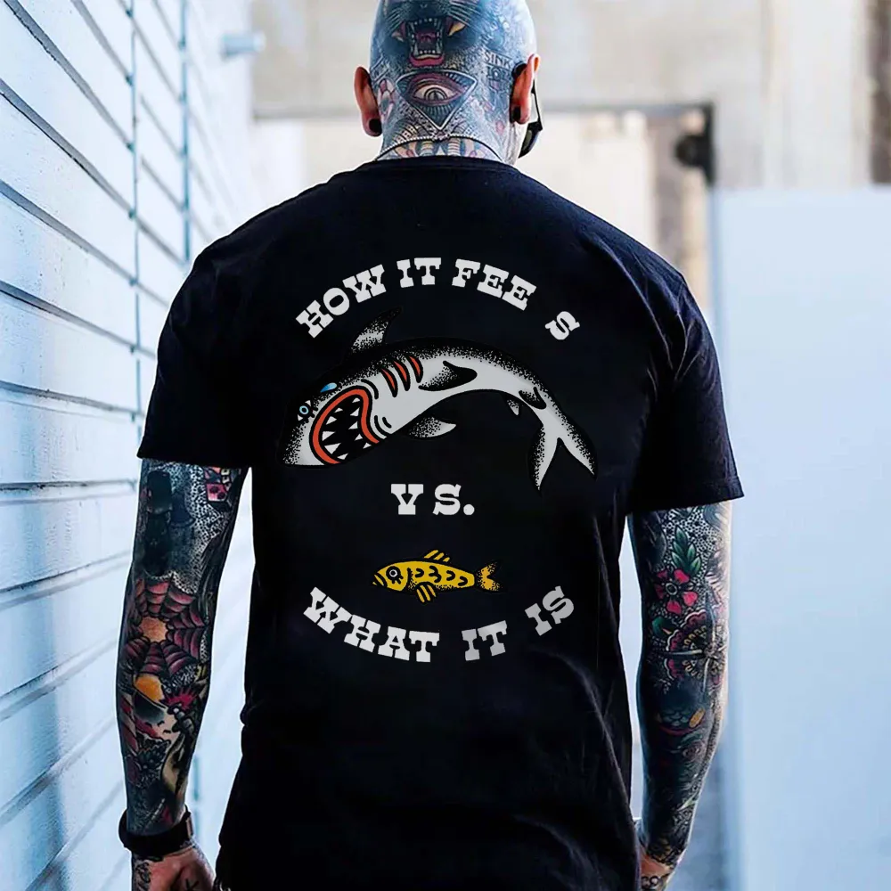 How It Fees Vs. What It Is Printed Men's T-shirt