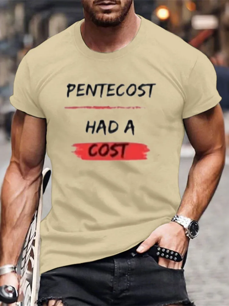 Men'S T-Shirt Pentecost Had A Cost Apostolic Gifts T-Shirt