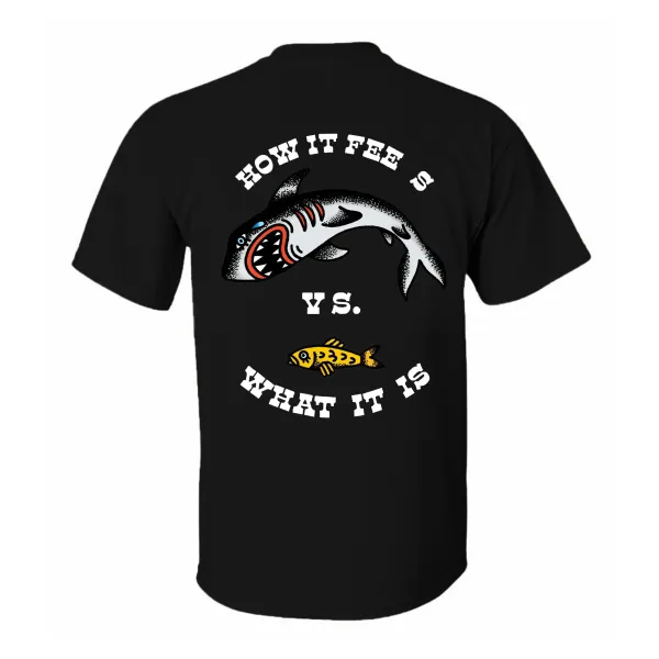 How It Fees Vs. What It Is Printed Men's T-shirt