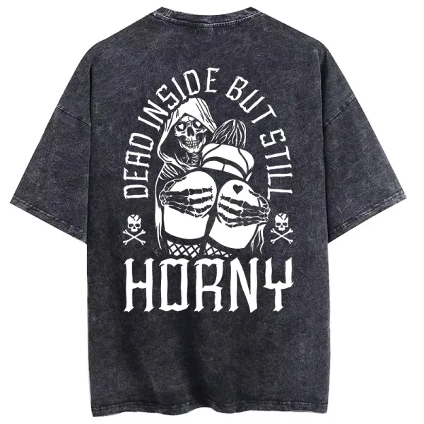 Dead Inside But Still Horny Printed Oversize Washed T-Shirt