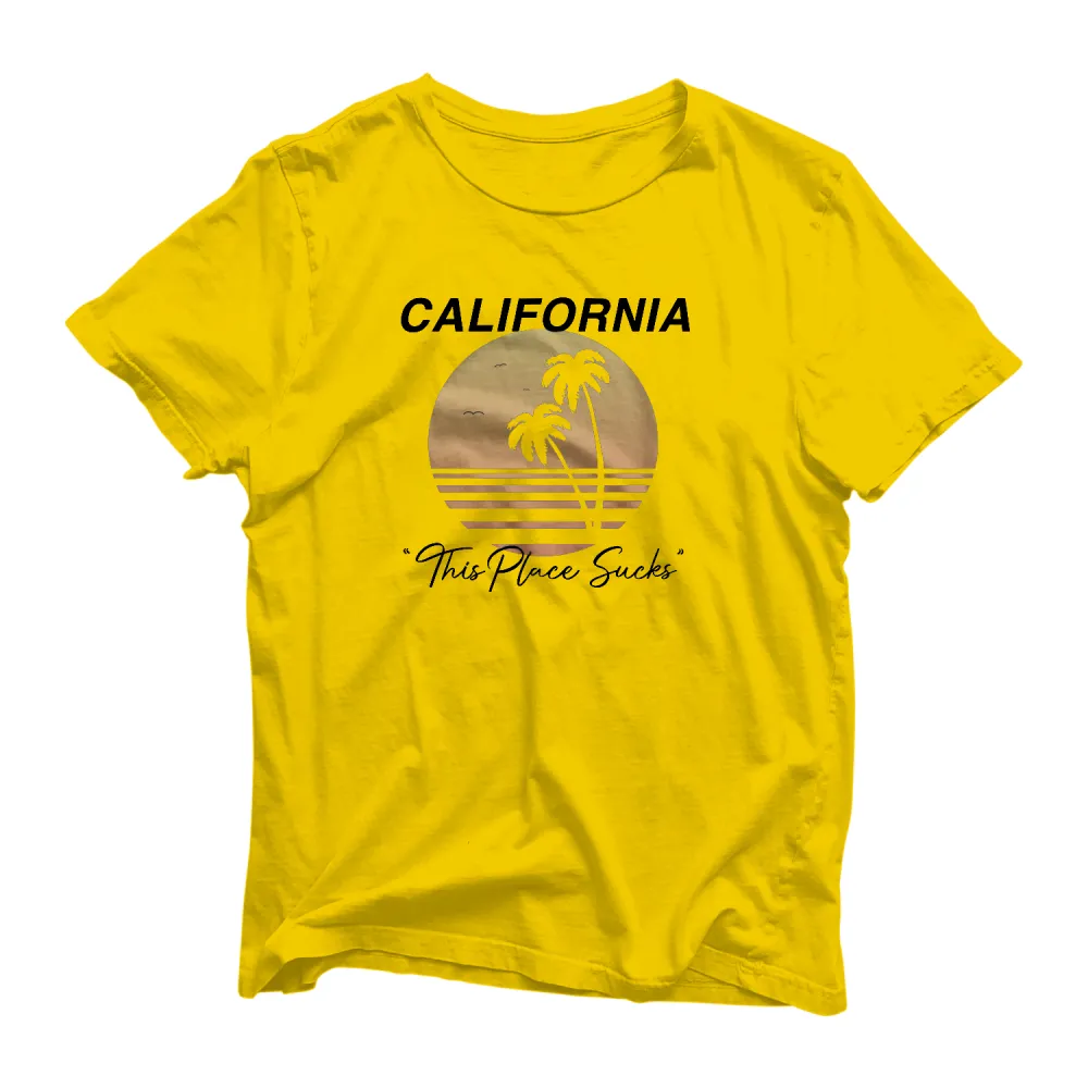 California Sucks T Shirt