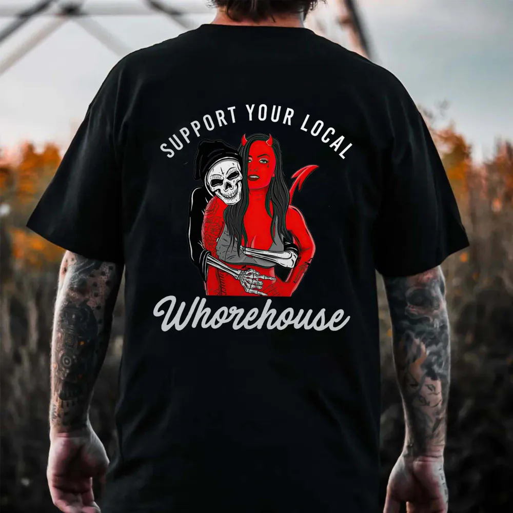 Support Your Local Whorehouse Printed Men's T-shirt