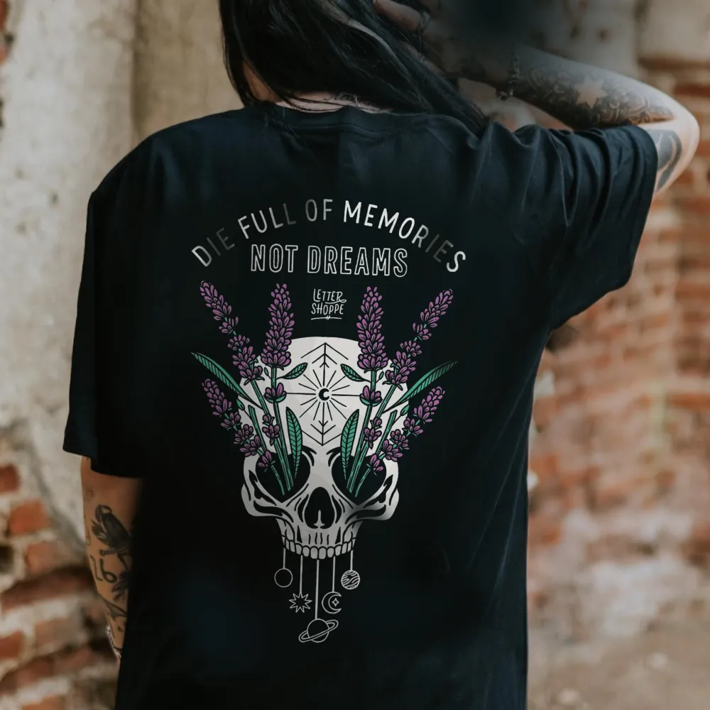 Die Full Of Memories Not Dreams Print Women's T-shirt
