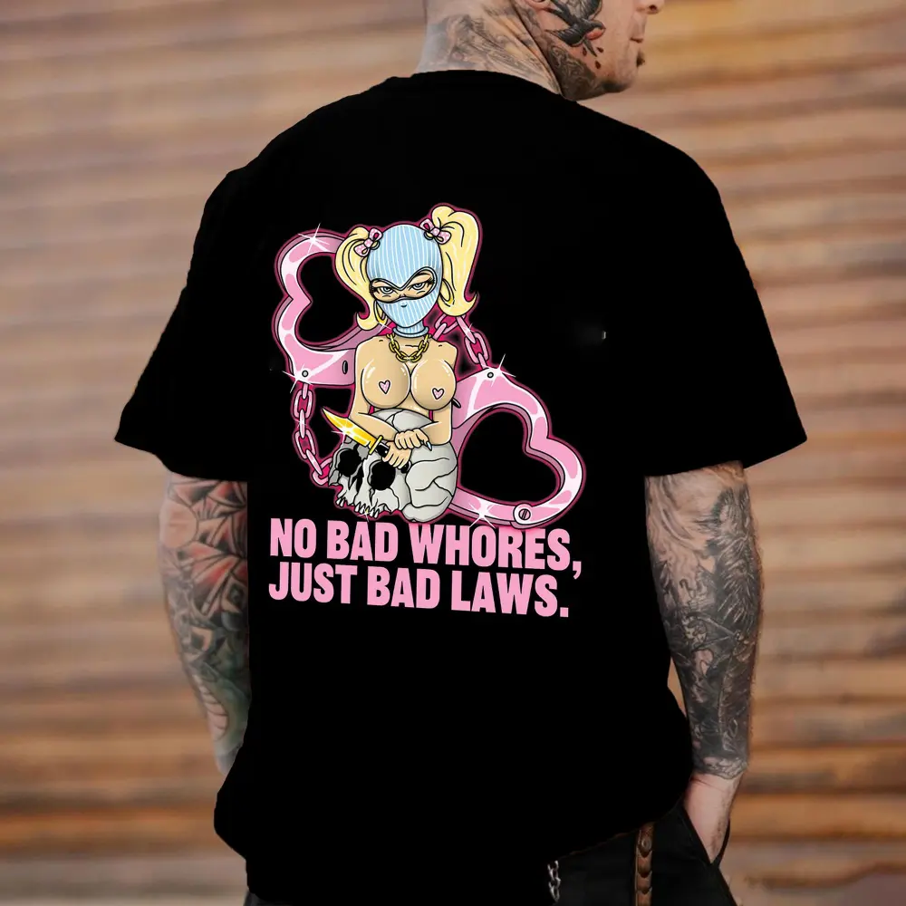 No Bad Whores Just Bad Laws Printed Men's T-shirt