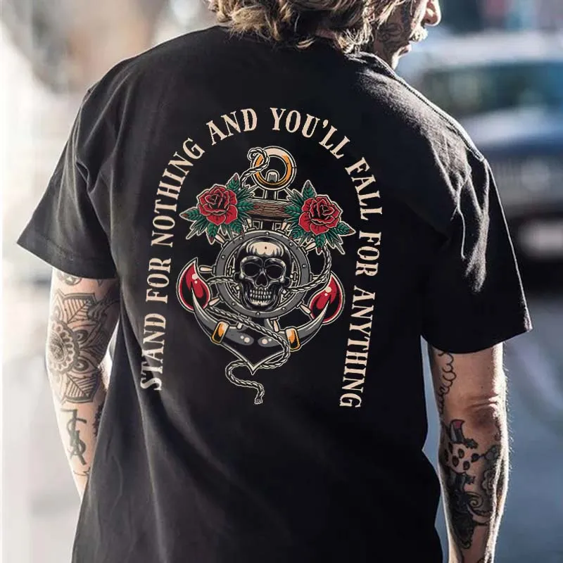Stand For Nothing And You'll Fall For Anything Printed Men's T-shirt
