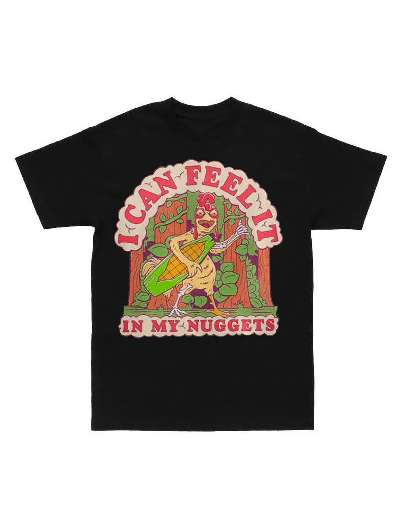 'I Can Feel It In My Nuggets' Tee