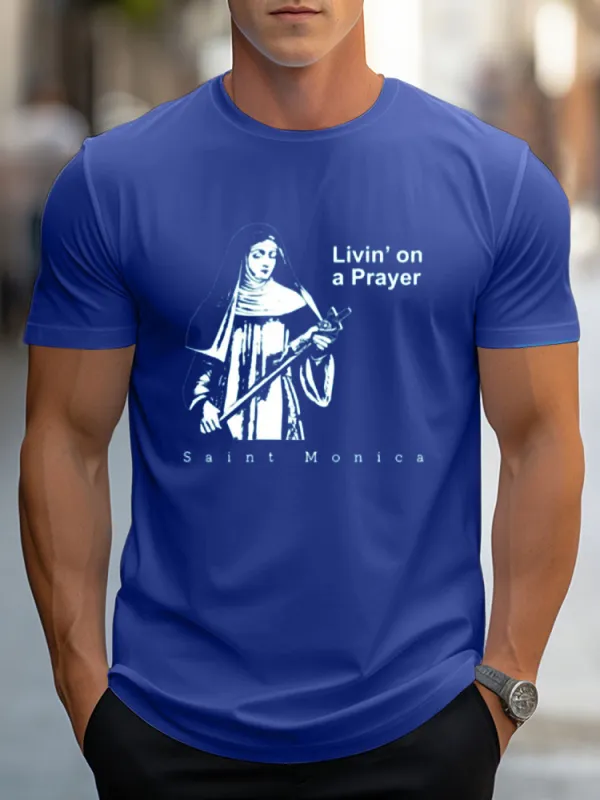 Men'S Livin'On A Prayer Saint Monica Pure Cotton Short-Sleeved T-Shirt