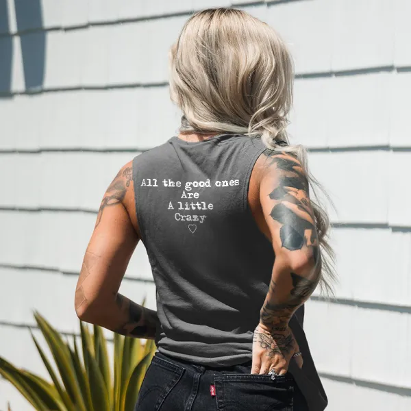 All The Good Ones Are A Little Crazy Printed Women's Crew Neck Vest