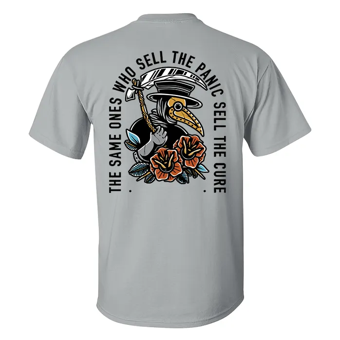 The Same Ones Who Sell The Panic Sell The Cure Men T-Shirt