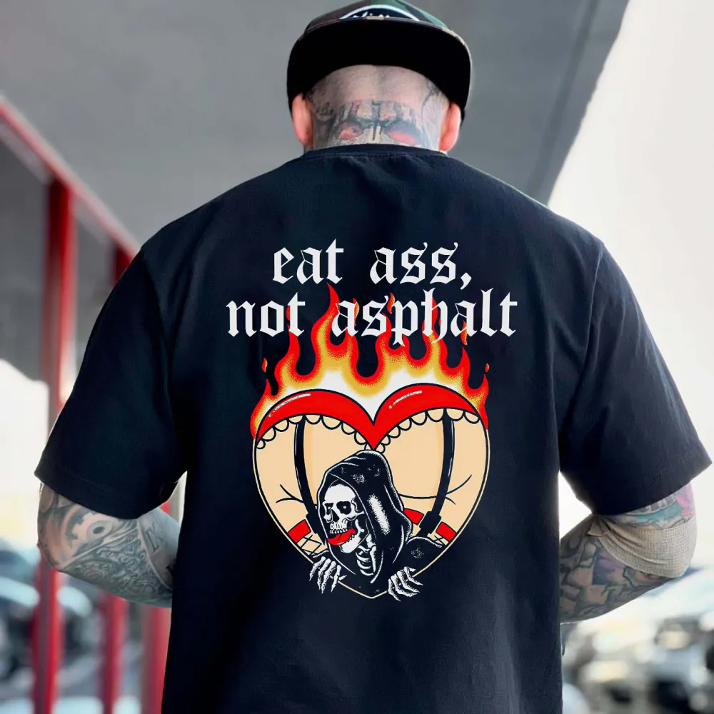 Eat Ass Not Asphalt Printed Men's T-shirt
