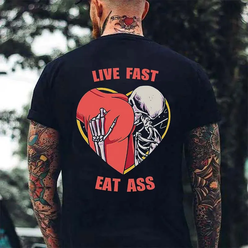 Live Fast Eat Ass Printed Men's T-shirt