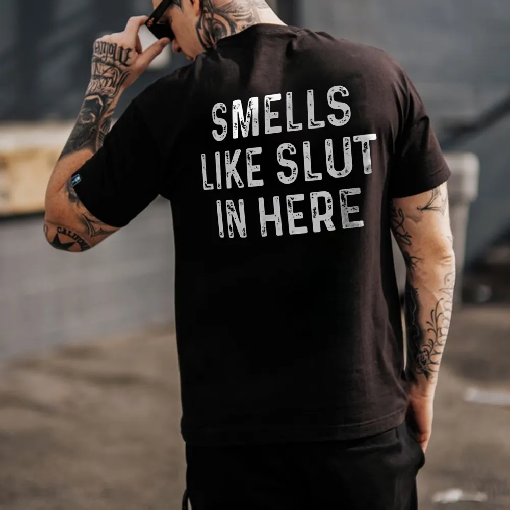 Smells Like Slut In Here Print Men's T-shirt