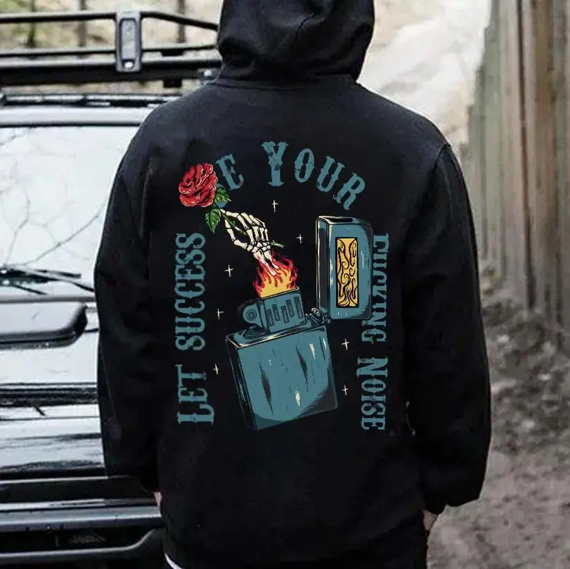 Let Success Are Your Fucking Noise Printed Men's Hoodie