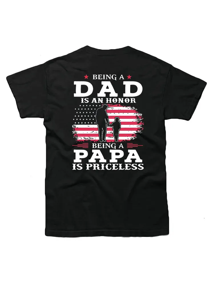 Being Dad Is An Honor Being Papa Is Priceless Usa Flag T-Shirt