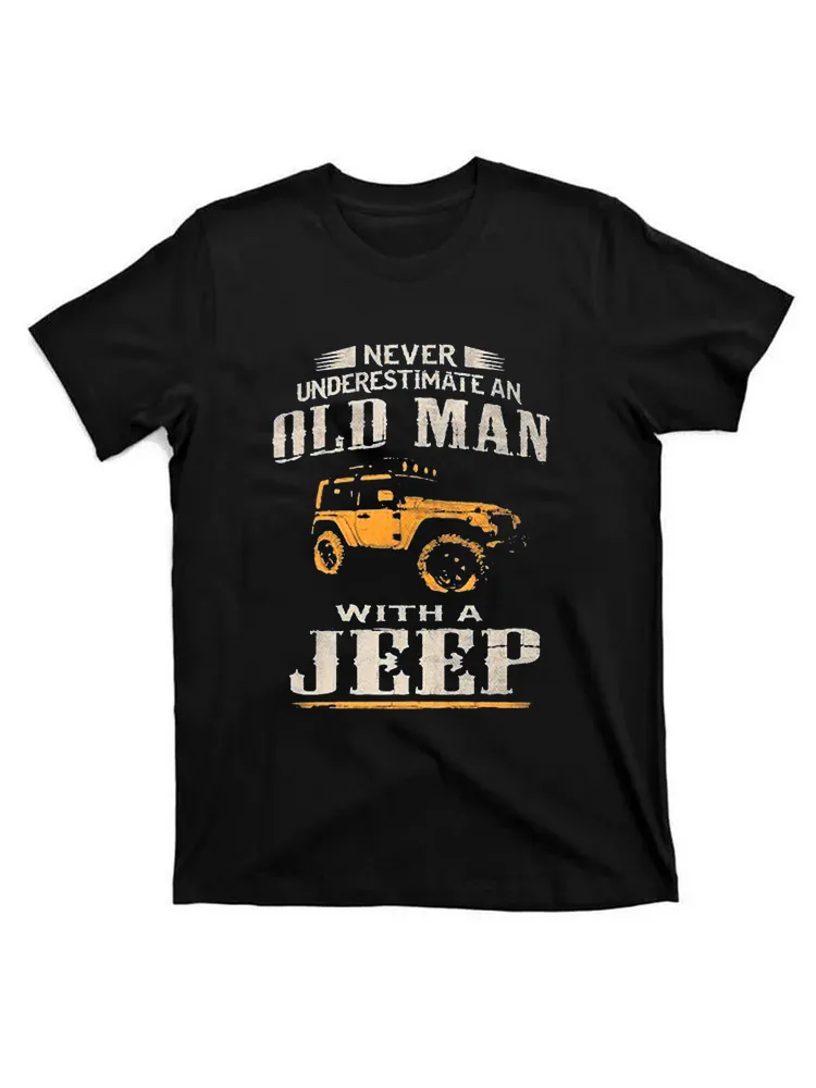 Never Underestimate An Old Man With A Jeep T-Shirt