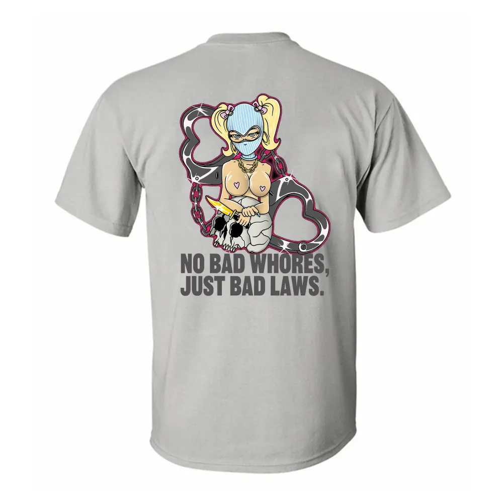 No Bad Whores Just Bad Laws Printed Men's T-shirt