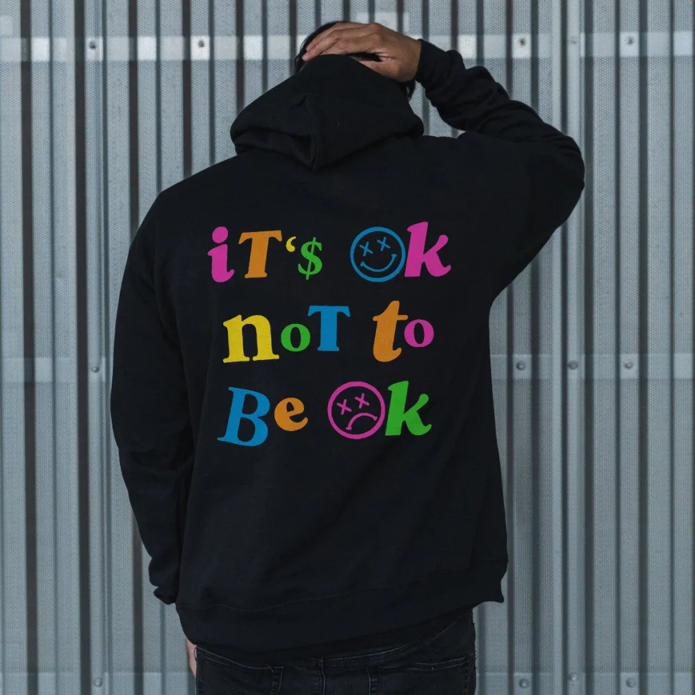 It's Ok Not To Be Ok Letters Printing Casual Hoodie