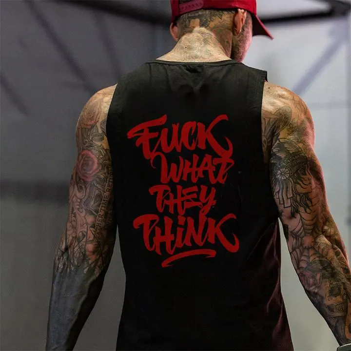 Fuck What They Think Printed Vest