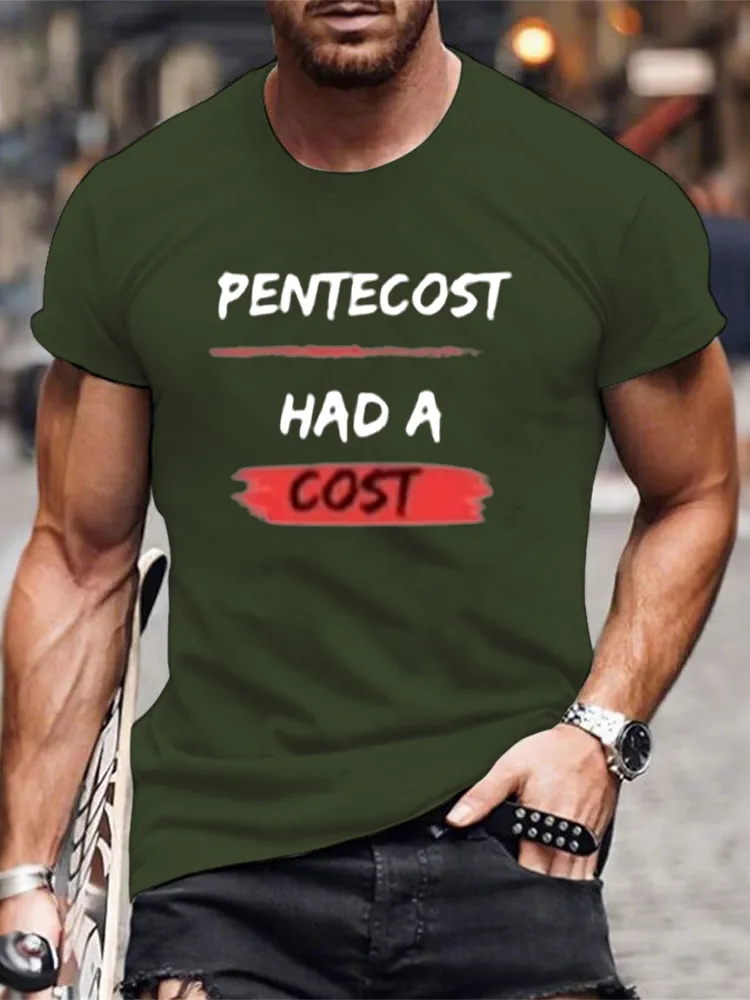 Men'S T-Shirt Pentecost Had A Cost Apostolic Gifts T-Shirt