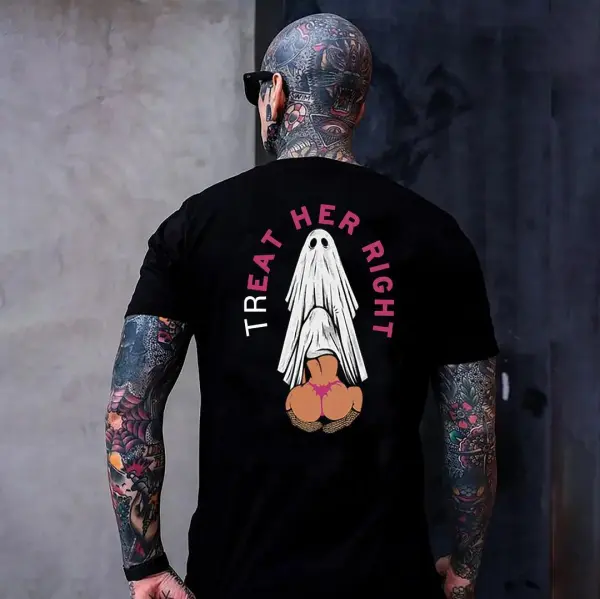 Treat Her Right Printed Men's T-shirt