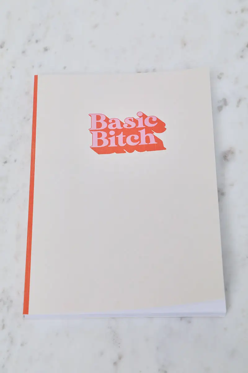 Basic B*tch Notebook- FINAL SALE