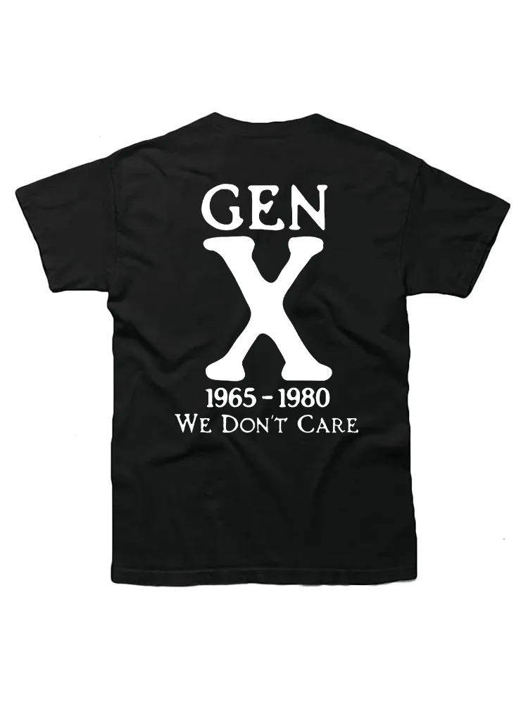 Gen X 1965 1980 We Don'T Care Funny Saying T-Shirt