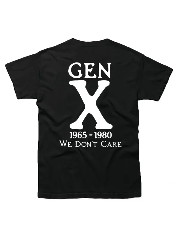 Gen X 1965 1980 We Don'T Care Funny Saying T-Shirt