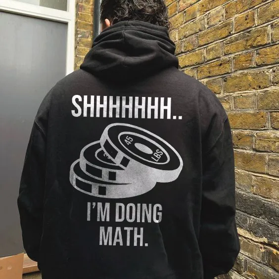 Shhhhhhh I'M Doing Math Hoodie