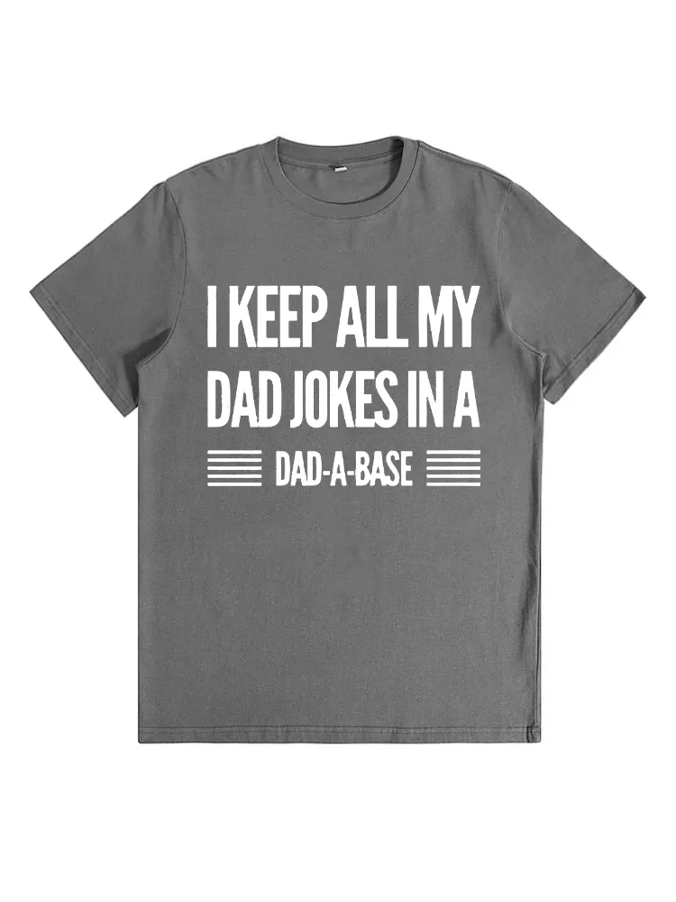 Vintage I Keep All My Dad Jokes In A Dad-A-Base Men Quote T-Shirt