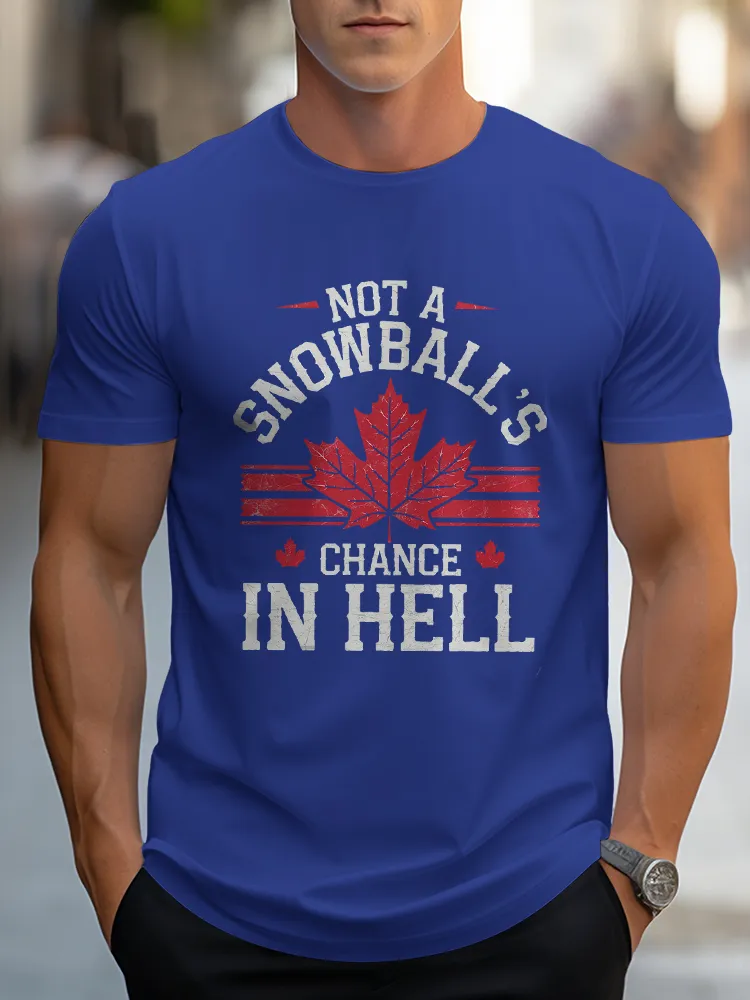 Men'S Not A Snowball'S Chance In Hell T-Shirt