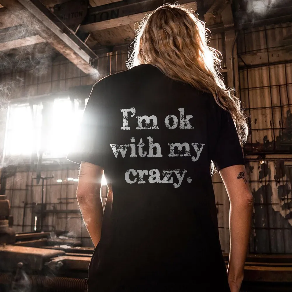 I‘m Ok With My Crazy Print Women's T-shirt