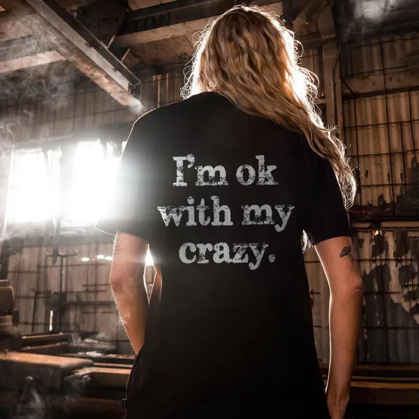 I‘m Ok With My Crazy Print Women's T-shirt