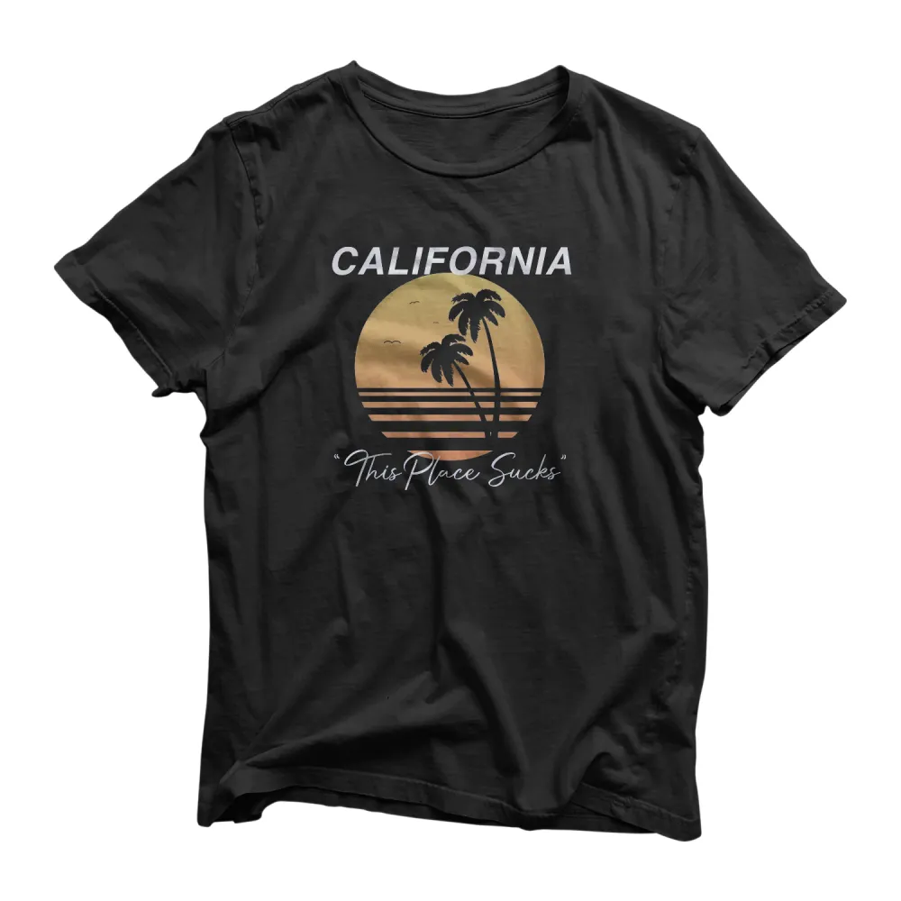 California Sucks T Shirt