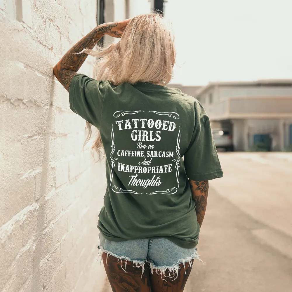 Tattooed Girls Caffein, Sarcasm And Inappropriate Thoughts Print Women's T-shirt