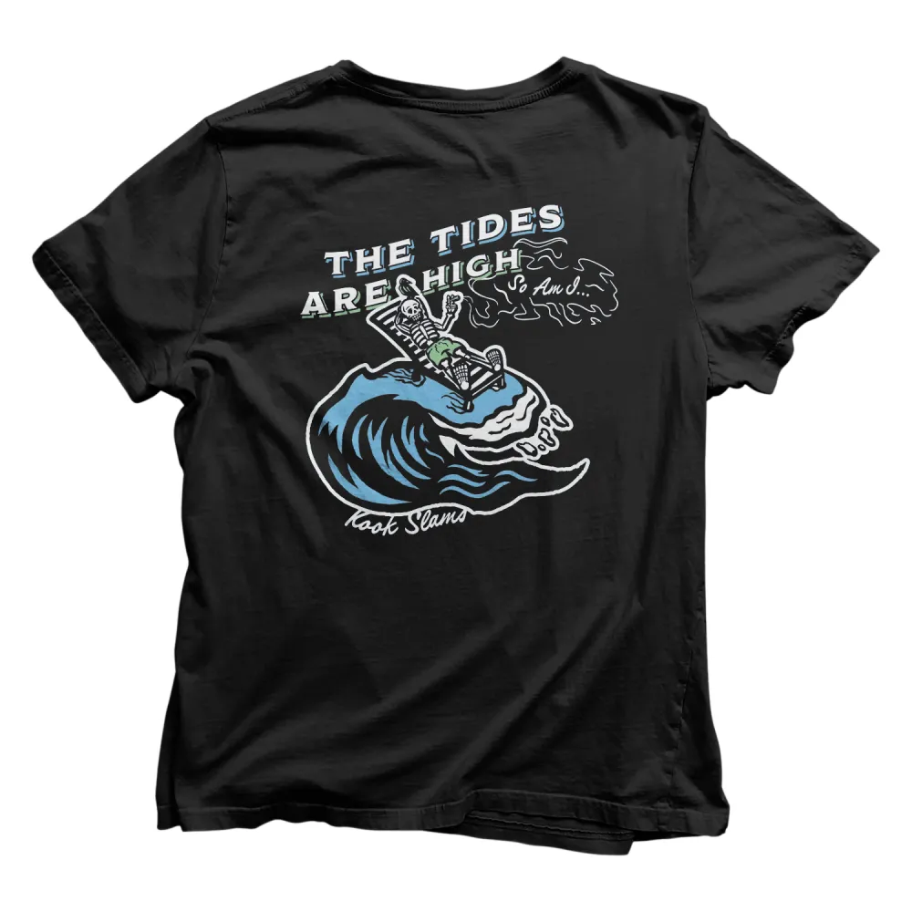 Tides Are High T Shirt