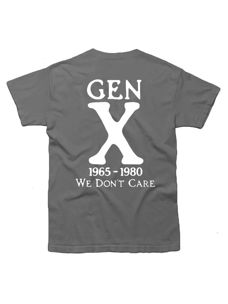 Gen X 1965 1980 We Don'T Care Funny Saying T-Shirt