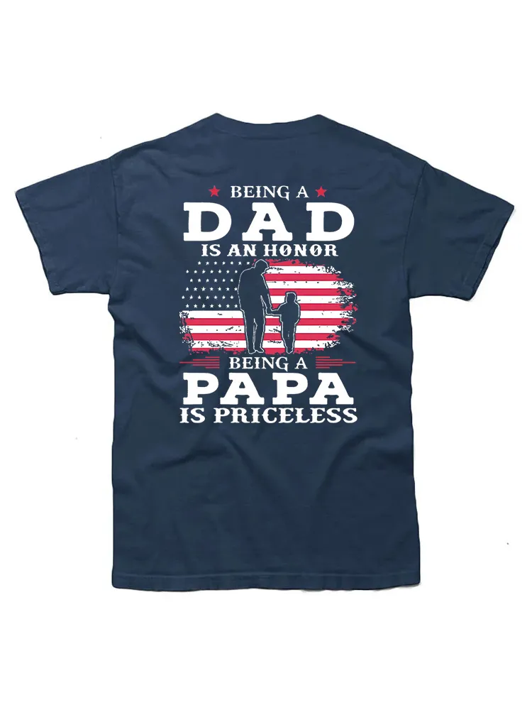 Being Dad Is An Honor Being Papa Is Priceless Usa Flag T-Shirt