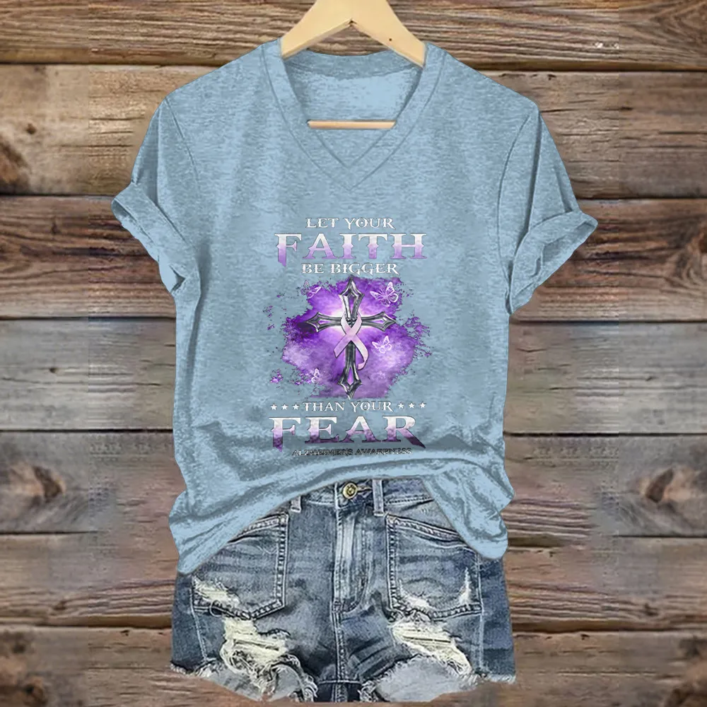 Women'S Let Your Faith Be Bigger Thank Your Fear Alzheimer'S Awareness V-Neck Short-Sleeved T-Shirt