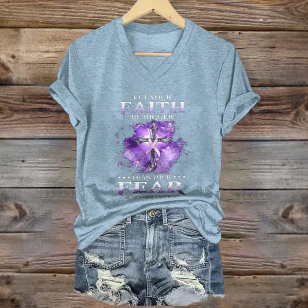 Women'S Let Your Faith Be Bigger Thank Your Fear Alzheimer'S Awareness V-Neck Short-Sleeved T-Shirt
