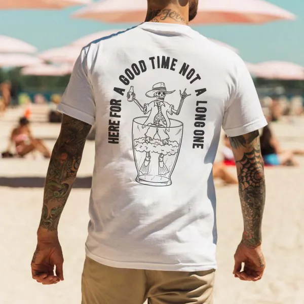 Here For A Good Time Not A Long One Printed Men's T-shirt