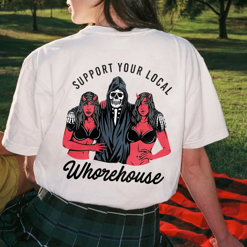 Cloeinc Support Your Local Whorehouse Letters Printing Women's T-shirt