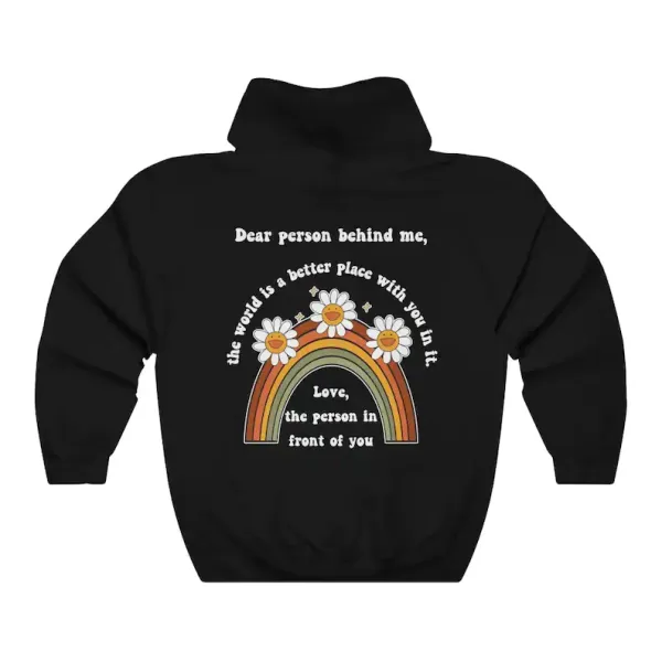 Dear Person Behind me Hoodie Flower Positive Vibes Women Hoodie