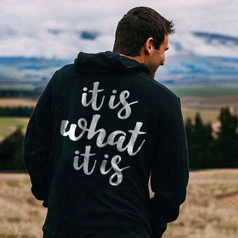 It is what it is Casual Printed Hoodie