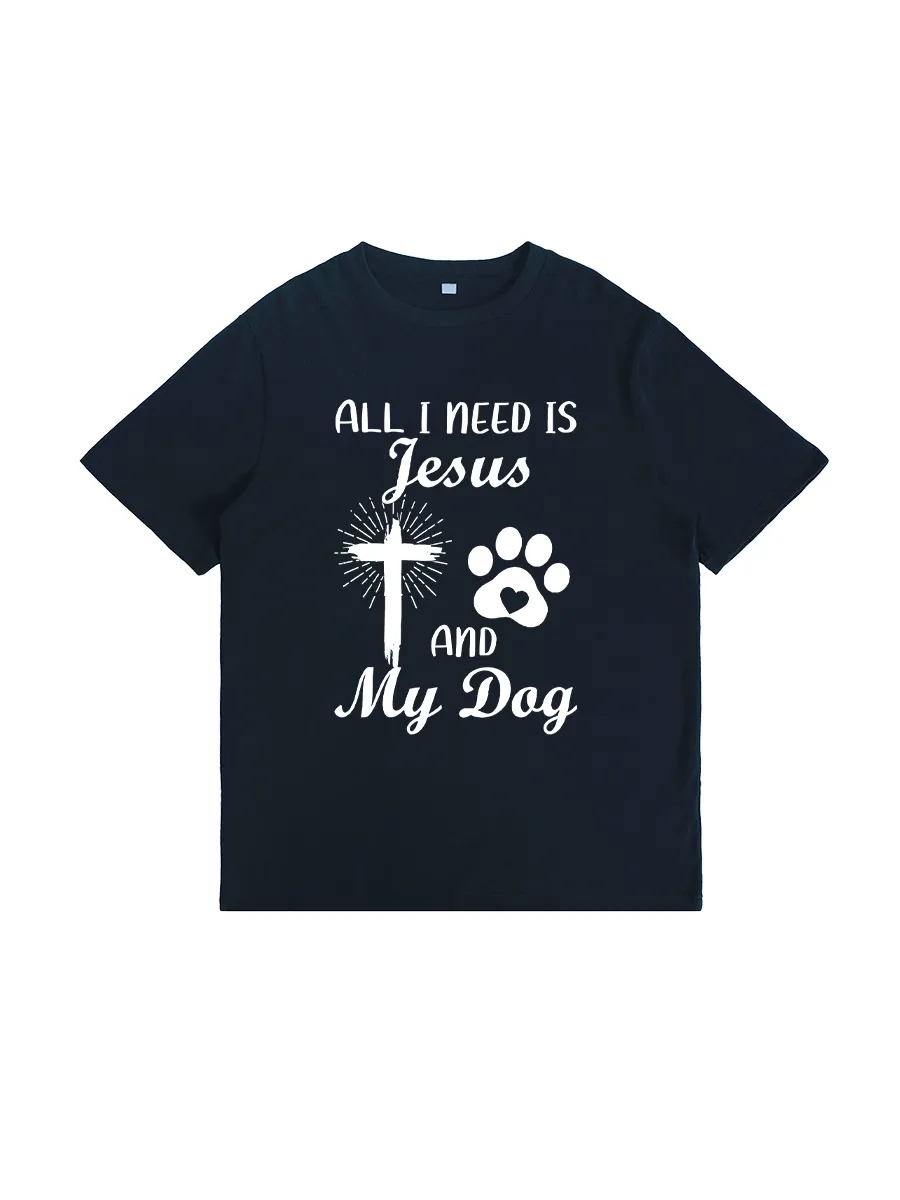 All I Need Is My Dog & Jesus Christian Dog Lover Quote Women T-Shirt
