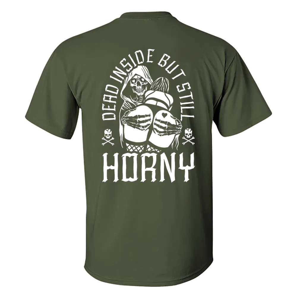 Dead Inside But Still Horny Skull Printed Men's T-shirt