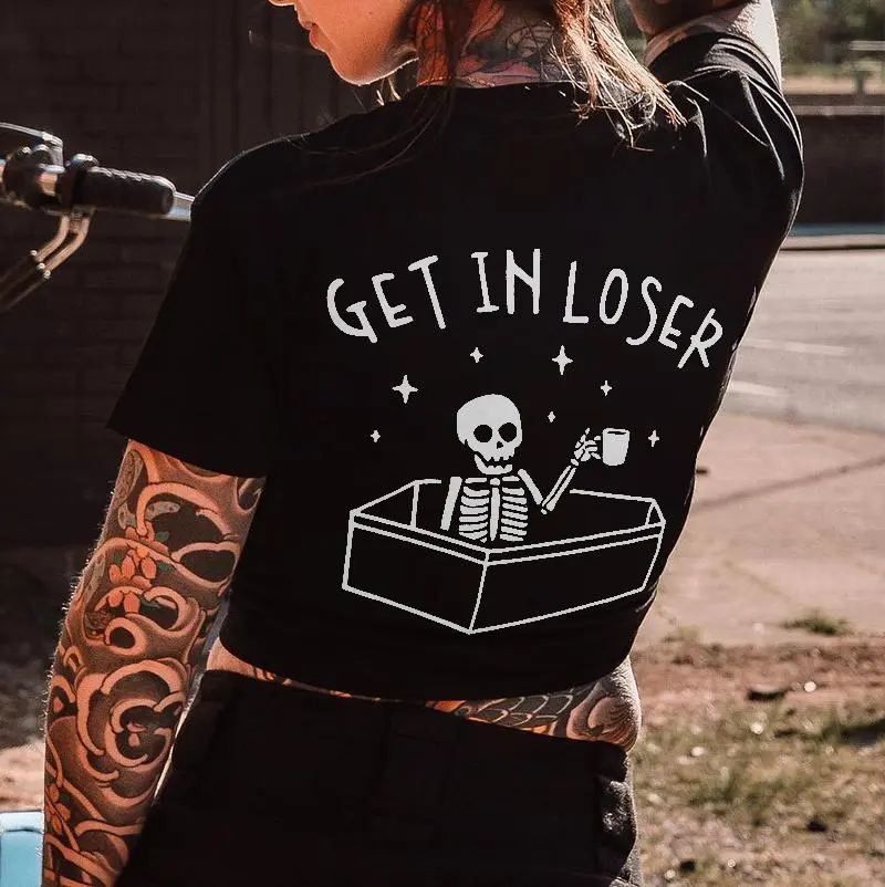 Get In Loser Printed Skeleton T-shirt