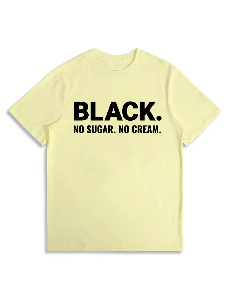 BLACK No Cream No Sugar Tee