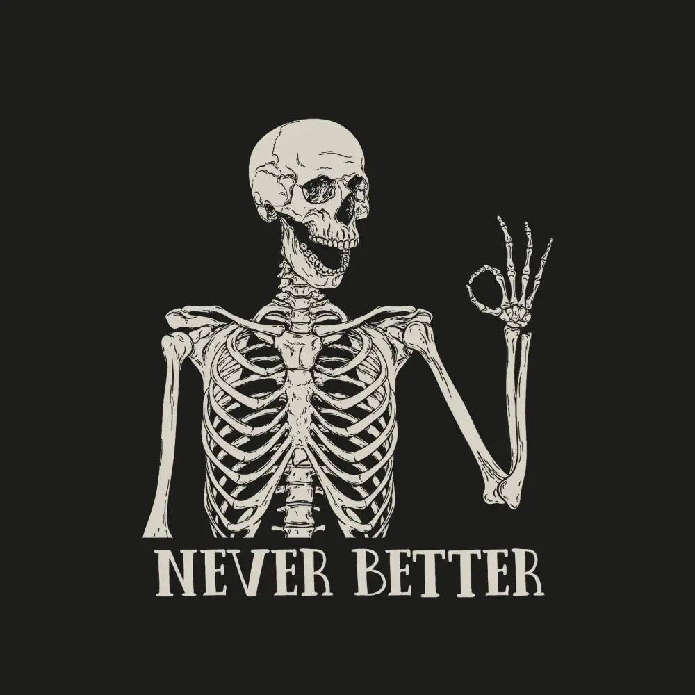 Never Better Skull Print Women Casual Sweatshirt