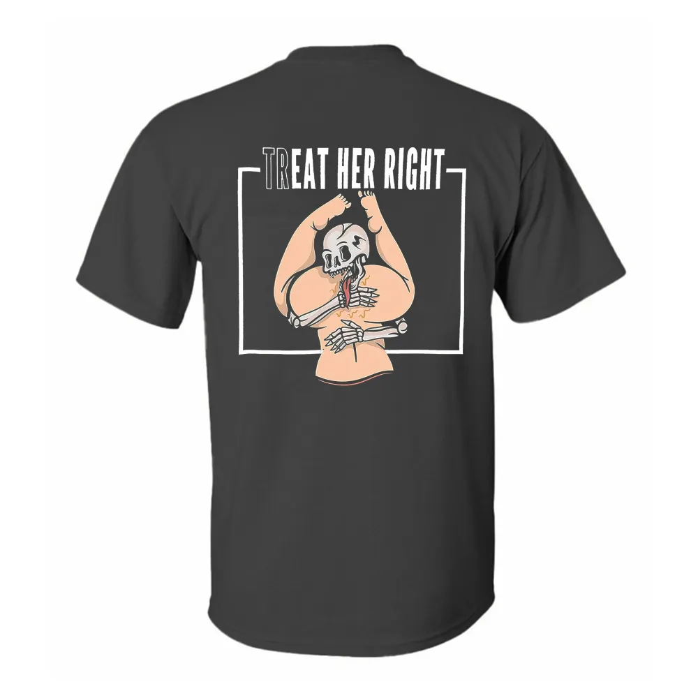 Treat Her Right Printed Men's T-shirt